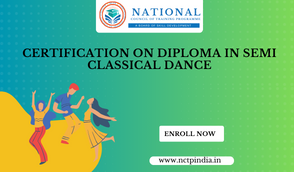 Certification On Diploma In Semi Classical Dance